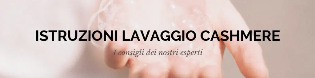 Come lavare il cashmere